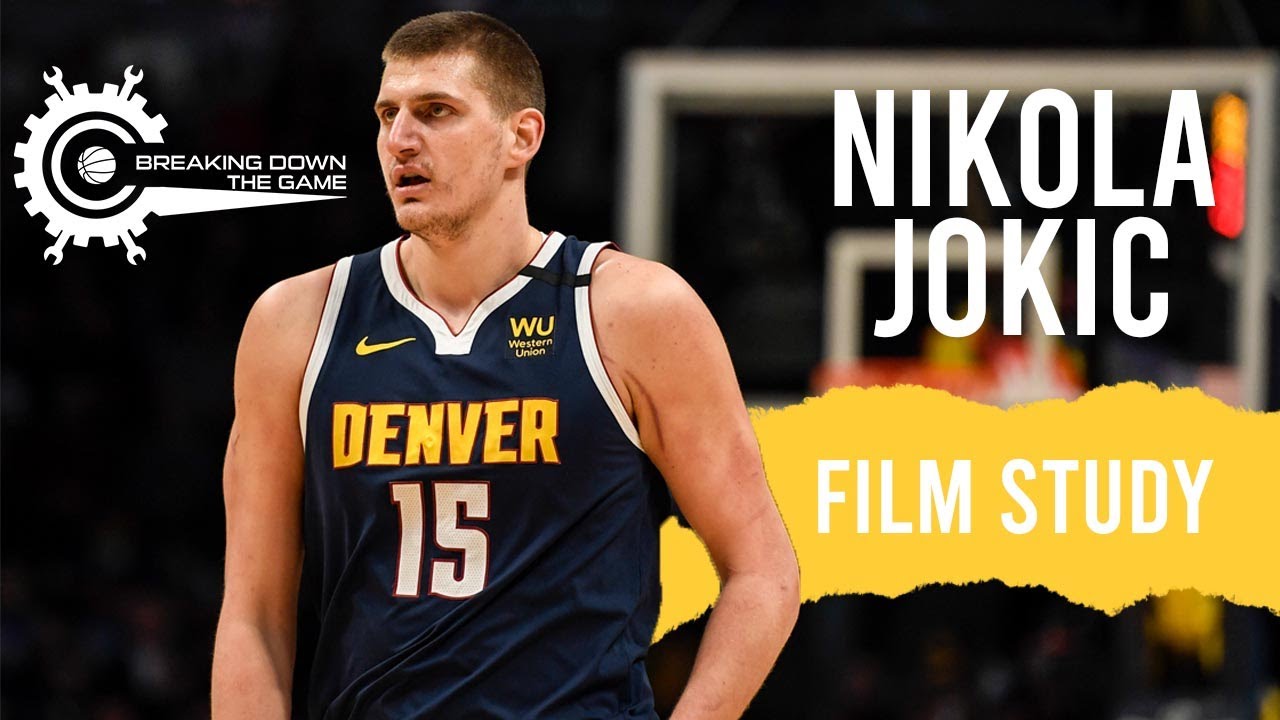 Nikola Jokic Film Study Breaking Down The Game Basketball Film