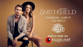 Smithfield LIVE from 3rd & Lindsley in Nashville, TN