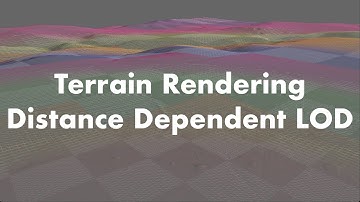 Terrain Rendering Distance Dependent LOD