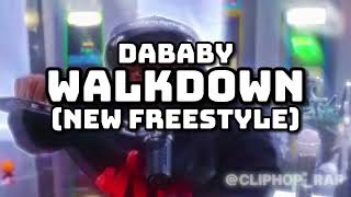 NEW DaBaby Freestyle  WALKDOWN (Unreleased)