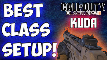 KUDA - BEST CLASS SETUP! | Black Ops 3 - Commentary