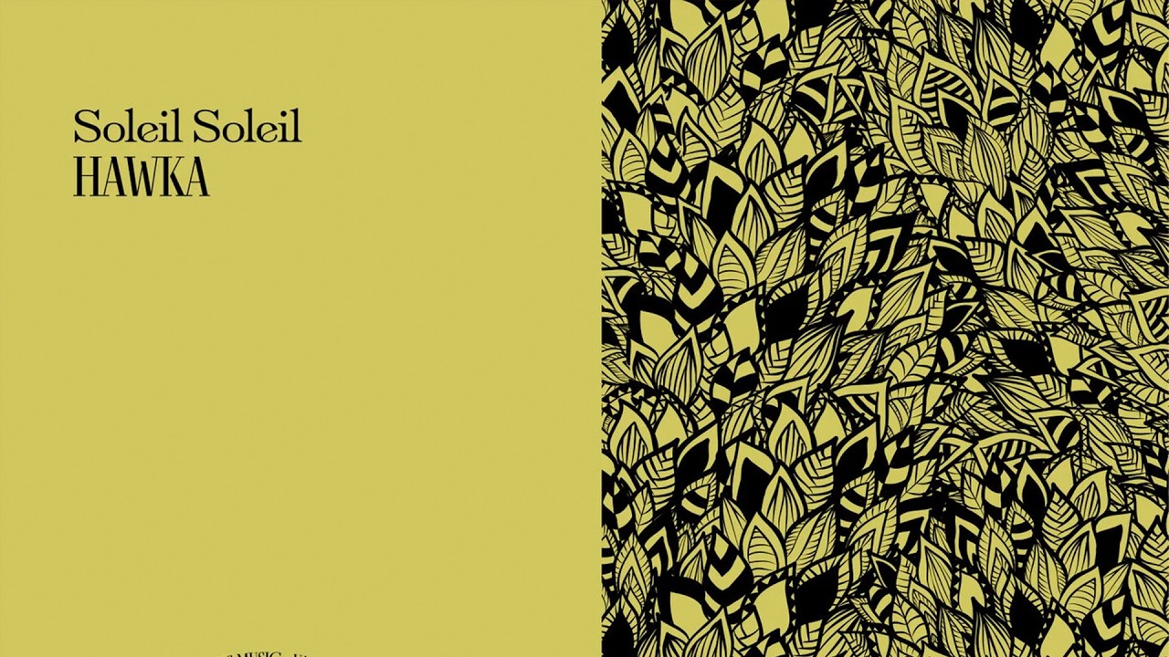 Download 🌍▶️ Hawka - Soleil Soleil (Extended) MP3