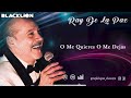 Ray De La Paz -  O Me Quieres O Me Dejas (Video Lyric Oficial)
