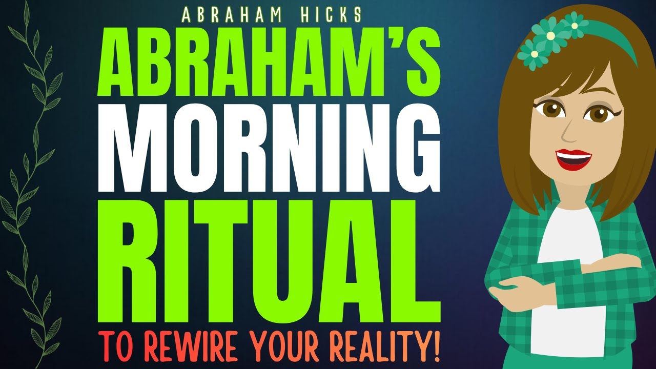 Abraham’s 5 Minute Morning Ritual to Rewire Your Reality 🍪 Abraham Hicks 2025