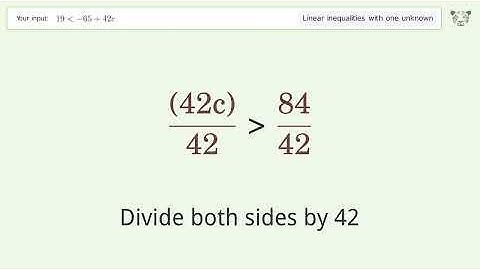 Solving Linear Inequalities: 19 is Smaller Than -65+42c