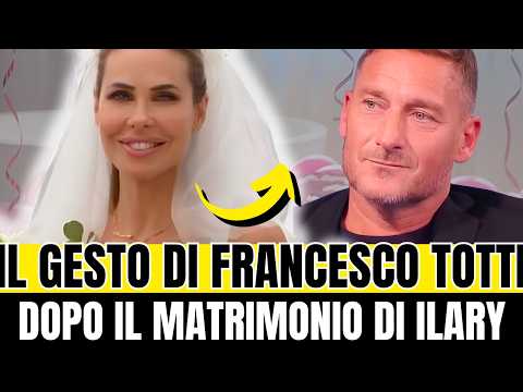 Video IL GESTO DI FRANCESCO TOTTI: DOPO IL MATRIMONIO DI ILARY BLASI LUI...