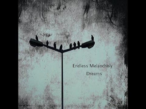 Endless Melancholy — Dreams (2011) - YouTube
