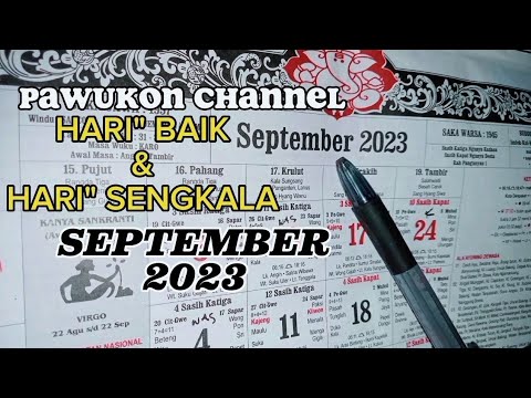 REVIEW HARI BAIK&amp;HARI SENGKALA SEPTEMBER 2023||Pawukon Channel
