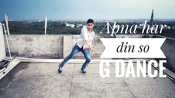 Apna har din song dance choreography