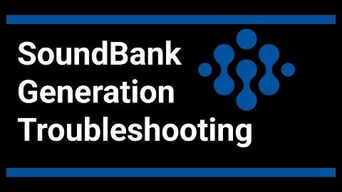 How to Fix Wwise SoundBank Generation Errors in Unreal & Unity (Troubleshooting Tutorial)