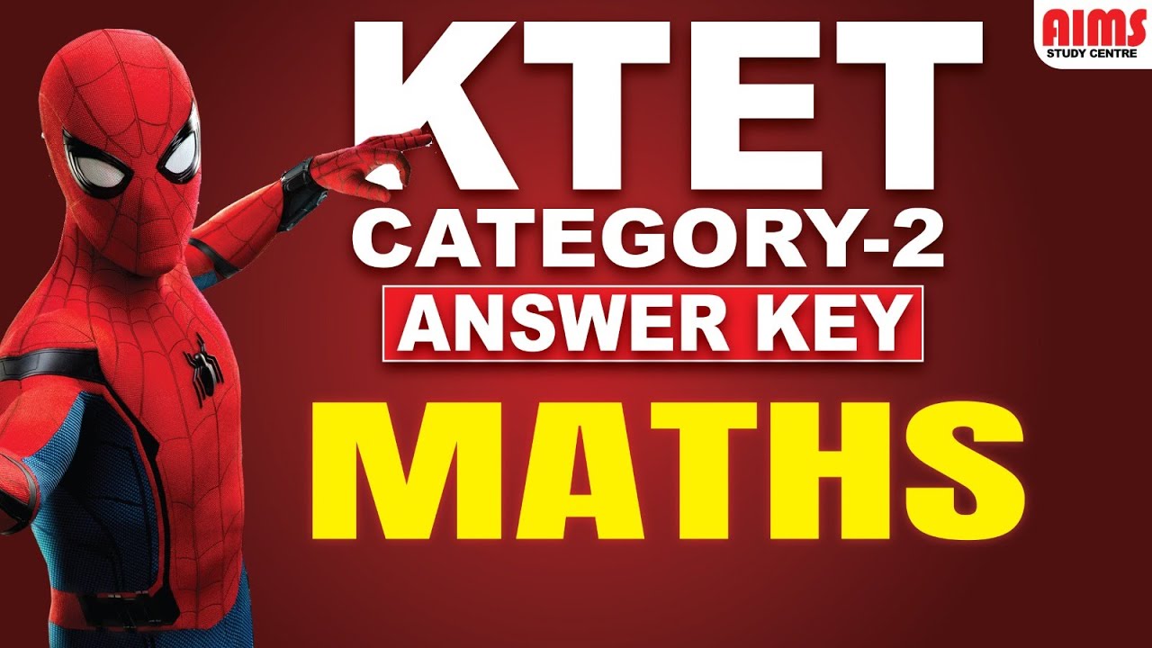 KTET ANSWER KEY | CAT 2 MATHS | AIMS STUDY CENTRE PALAKKAD | - YouTube