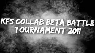 KFS Collab Beta Battle Tournament 2011 → Round2
