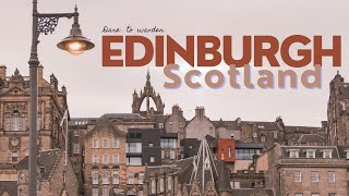 HIDDEN GEMS IN EDINBURGH  |  SCOTLAND  |  4K