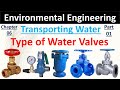Types of Water Valves in Hindi | Transporting Water | Part - 01 | Environmental Engineering