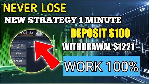 never lose | new 1 minute strategy binary option | work 100%