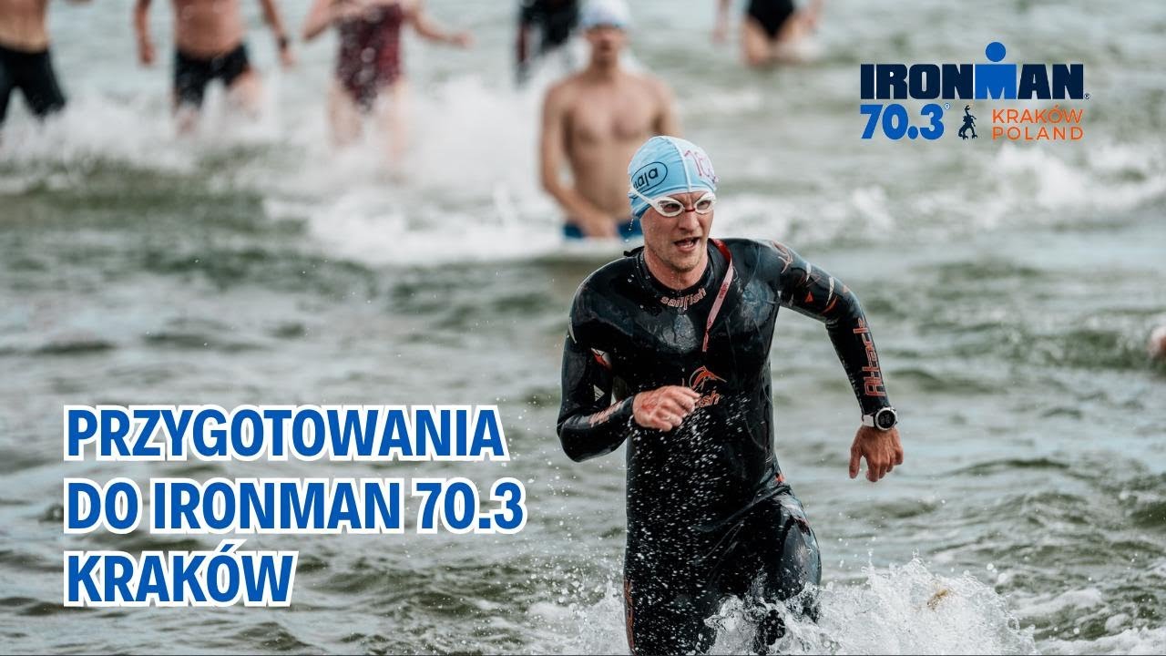 Przygotowania do Ironman 70.3 Kraków