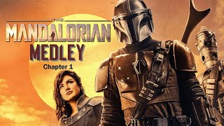 Star Wars: The Mandalorian Medley (Chapter 1)