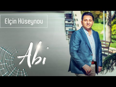 Elcin Huseynov - Abi (2019 audio)