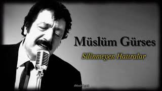 Müslüm Gürses Silinmeyen Hatıralar