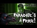 PARADISE'S PRICE: The Soul-Crushing Truth Revealed! | In a Perfect World... [HS409]