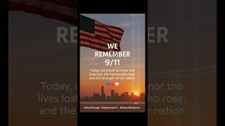 9/11 Tribute | We Remember 🇺🇸 #NeverForget