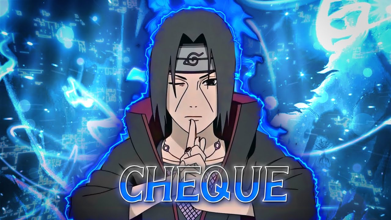 Cheque x itachi || [ amv/edit] #itachi