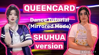 G-IDLE Queencard- Dance Tutorial (SHUHUA version)