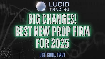 Big Changes at LUCID TRADING - Best New Futures Prop Firm of 2025
