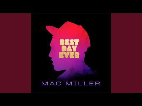 Mac Miller — All Around the World