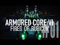 『ARMORED CORE VI FIRES OF RUBICON』#01