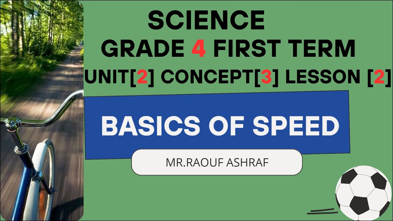 Grade 4 | Science | Unit 2 - Concept 3 - Lesson 2 - Basics of speed