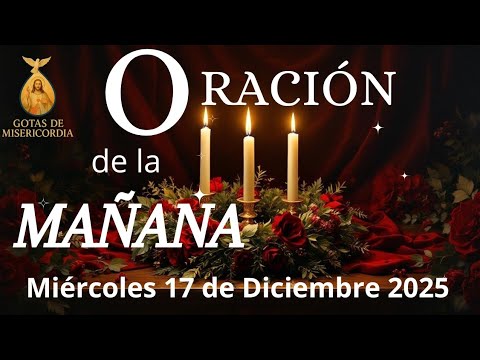 Oración de la mañana del miércoles 17 de Diciembre 2025 - YouTube