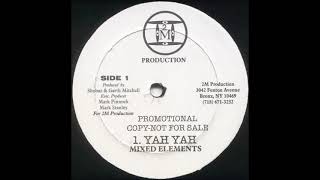 Mixed Elements - Yah Yah