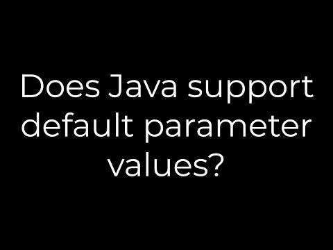 Java :Does Java support default parameter values?(5solution)