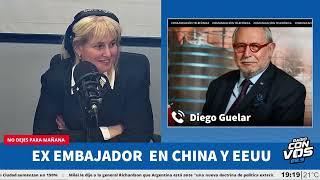 Diego Guelar - Ex embajador en China y EEUU | No Dejes Para Mañana