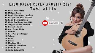 Tami Aulia Full Album 2021 @pergijauh92