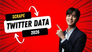How To Scrape Twitter Data 2026 | Scrape Data From X
