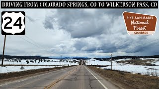 Driving From Colorado Springs, CO To Wilkerson Pass, CO | US24 | PikeSan Isabel National Forest