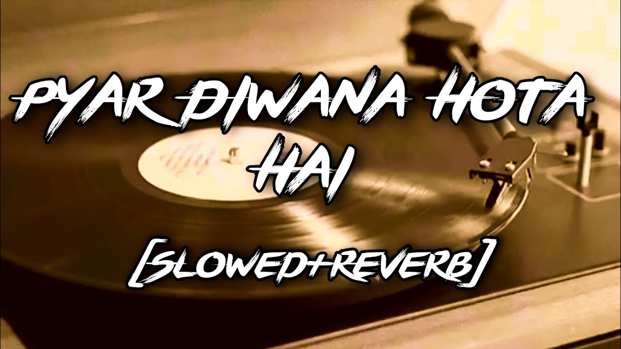 Pyar Deewana Hota Hai SlowedReverb Cover  Faizy Bunty  Moni Rendition Reverbae