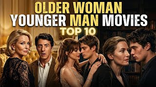 Top 10 Older Woman Younger Man Romance Movies
