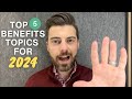 Top 5 benefits topics to learn about in 2024