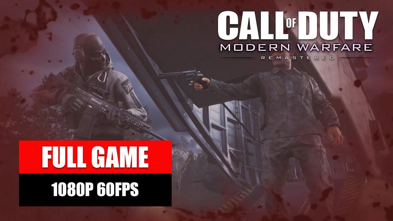 Call Of Duty Modern Warfare 2 Remastered Full Game No Commentary