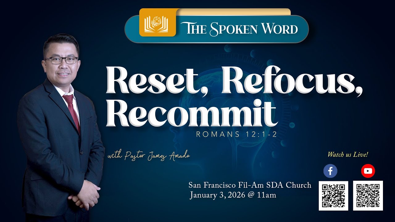 Reset, Refocus, Recommit - Pastor James Amado