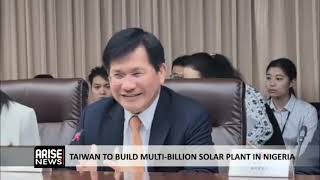 TAIWAN TO BUILD MULTI-BILLION SOLAR PLANT IN NIGERIA screenshot 2