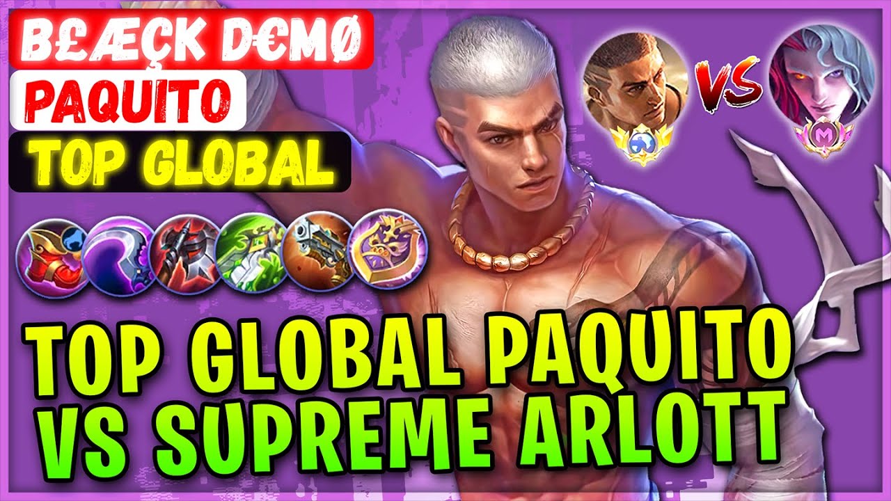 Top Global Paquito VS Supreme Arlott [ Top Global Paquito ] B£ÆÇK D€MØ ...