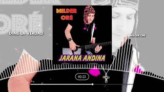 Video thumbnail of "Milder Oré - Dime La Verdad (Huayno Perú 2021) Audio Oficial"