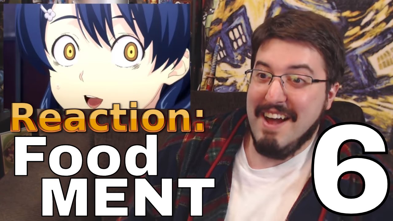 Food MENT Ep. 6 (Food Wars Abridged): #Reaction #AirierReacts - YouTube