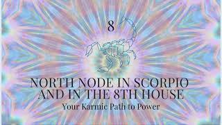 North Node in Scorpio and in the 8th House