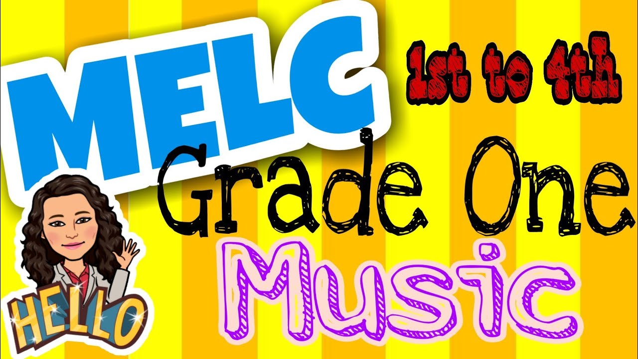 GRADE ONE MELC MUSIC | MOST ESSENTIAL LEARNING COMPETENCIES 2020 | Learn As One PH | CherEyBiSi