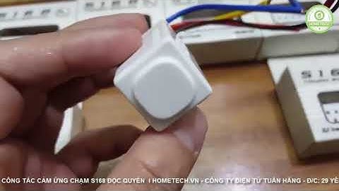 Công tắc cảm ứng chạm S168 độc quyền - Nhà thông minh Hometech.vn